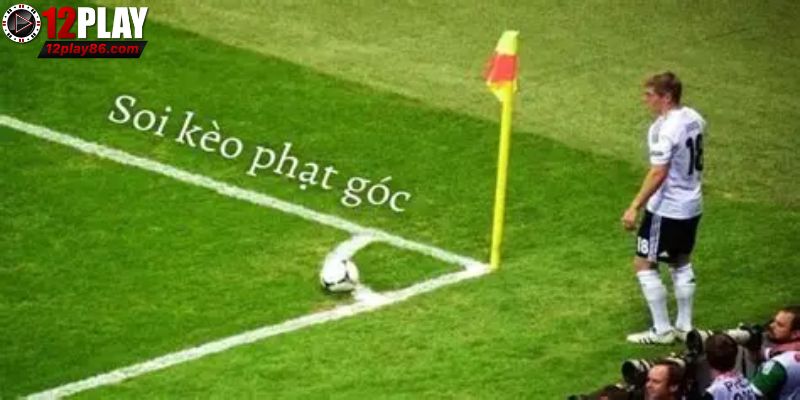 Phân Tích Kèo Phạt Góc Để Nắm Chắc Cơ Hội Chiến Thắng 3 Top những mẹo mà các kỳ cựu tuyên truyền